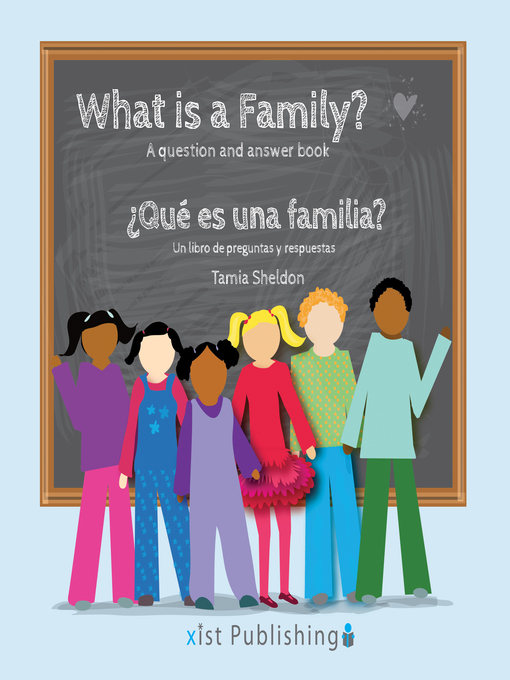 Title details for ¿Qué es una familia? / What is a Family? by Tamia Sheldon - Available